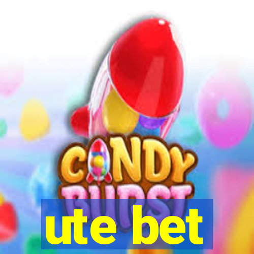 ute bet